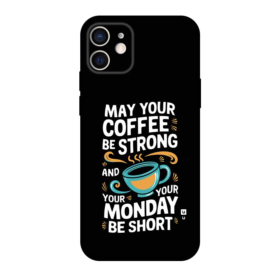 Strong Coffee Back Case for iPhone 12
