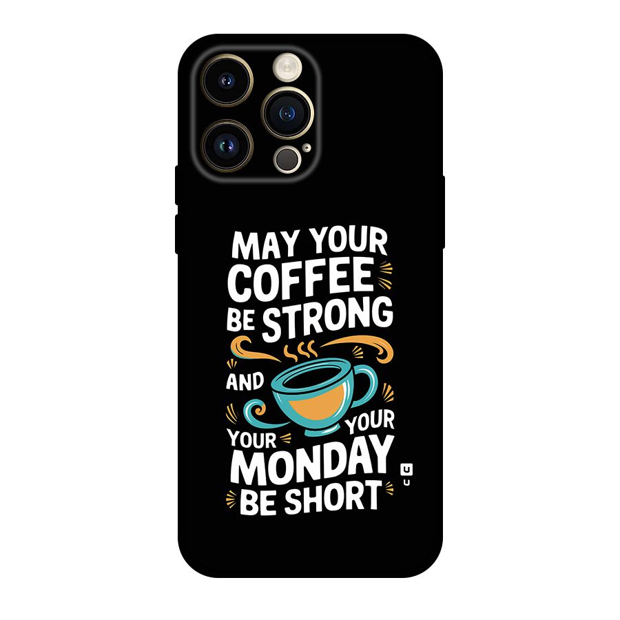 Strong Coffee Back Case for iPhone 14 Pro Max