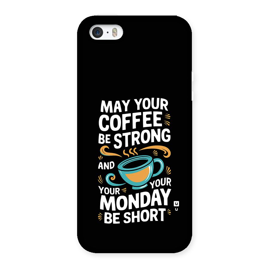 Strong Coffee Back Case for iPhone 5 5s