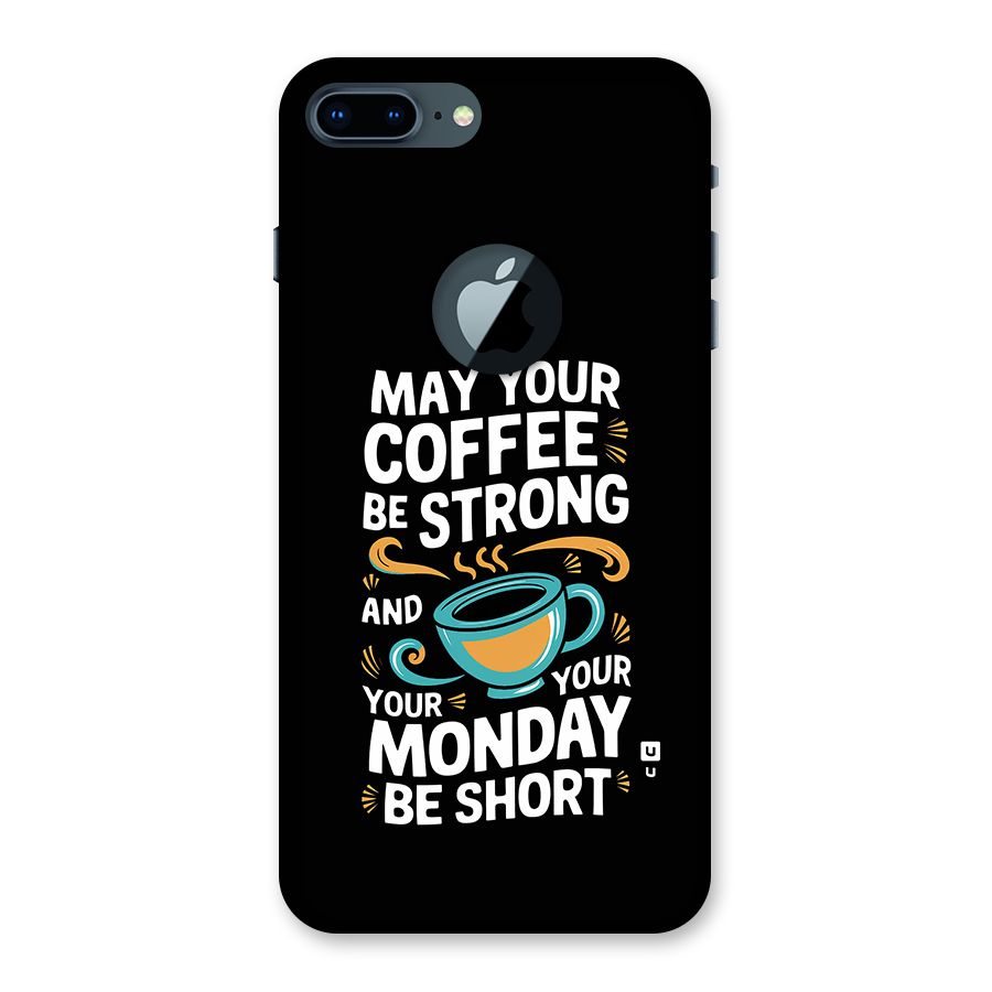 Strong Coffee Back Case for iPhone 7 Plus Logo Cut