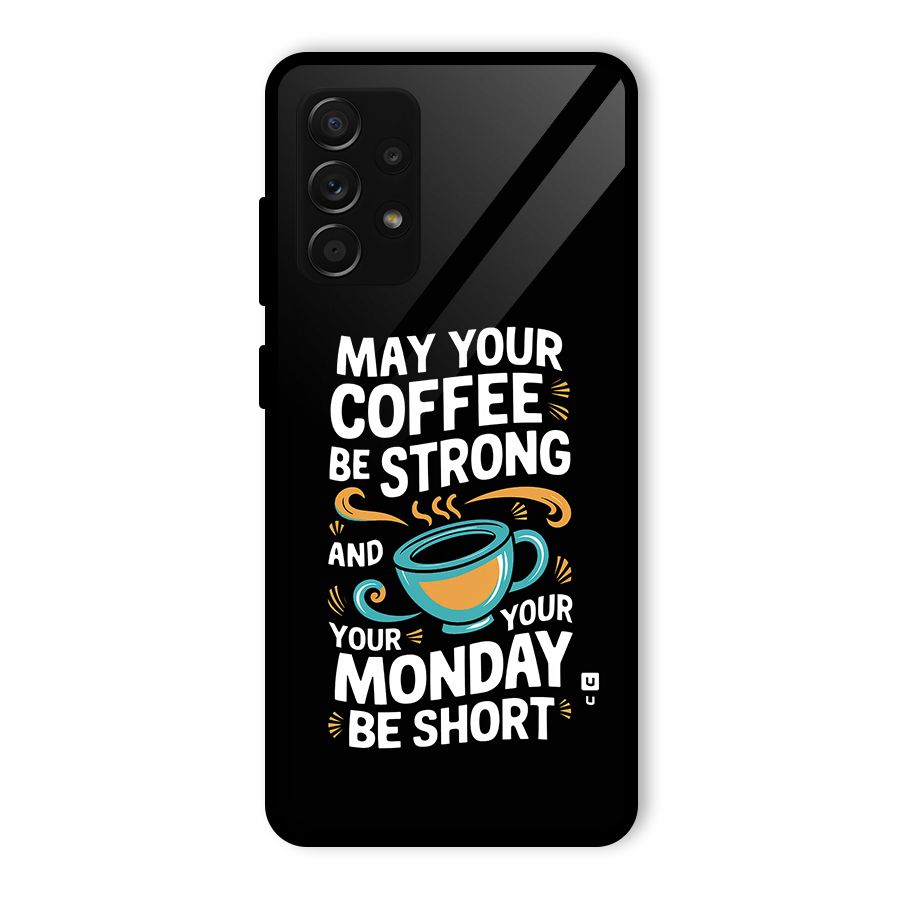 Strong Coffee Glass Back Case for Galaxy A53 5G