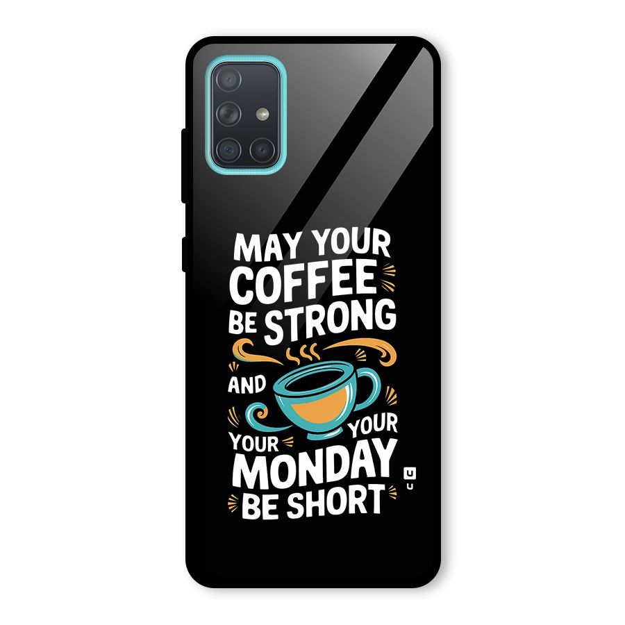 Strong Coffee Glass Back Case for Galaxy A71