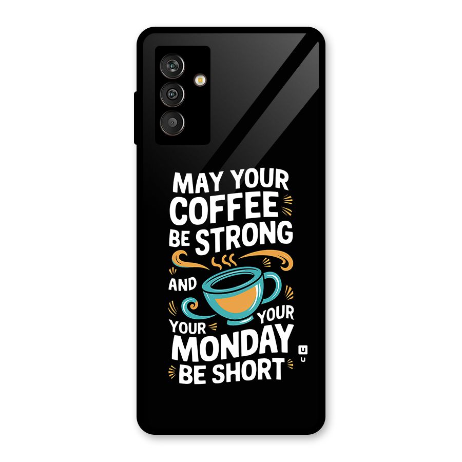 Strong Coffee Glass Back Case for Galaxy M13