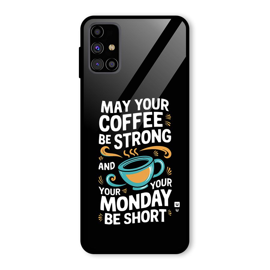 Strong Coffee Glass Back Case for Galaxy M31s