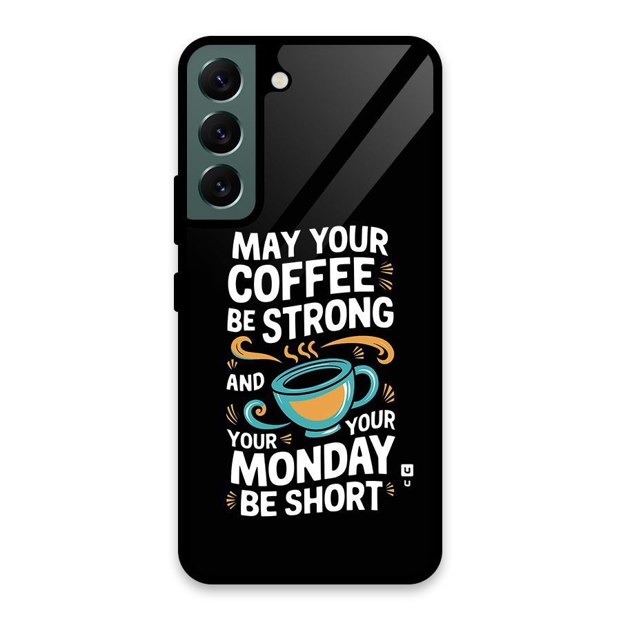 Strong Coffee Glass Back Case for Galaxy S22 5G