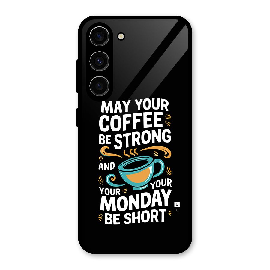 Strong Coffee Glass Back Case for Galaxy S23