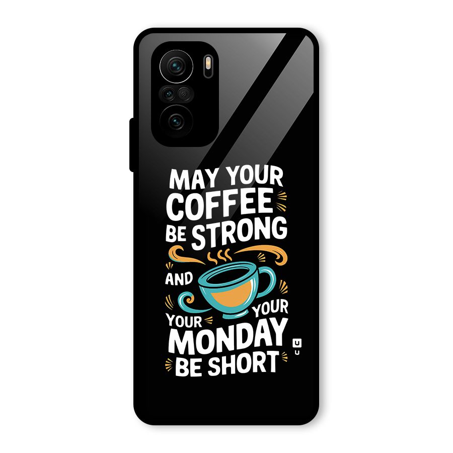 Strong Coffee Glass Back Case for Mi 11X Pro