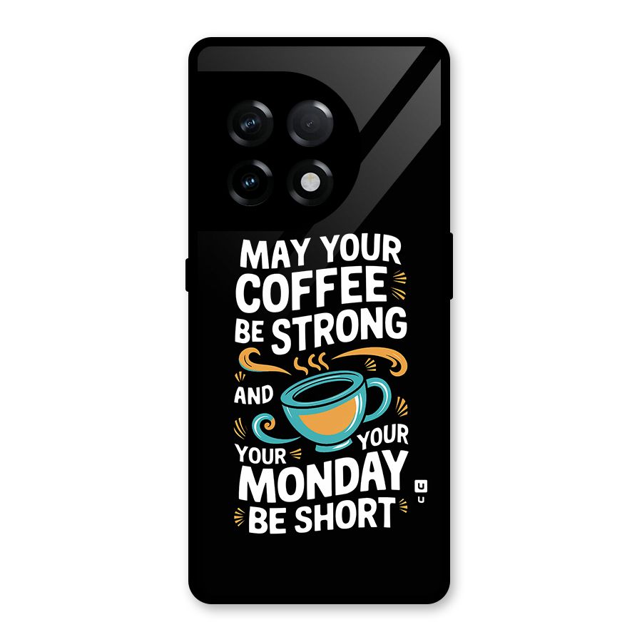 Strong Coffee Glass Back Case for OnePlus 11R