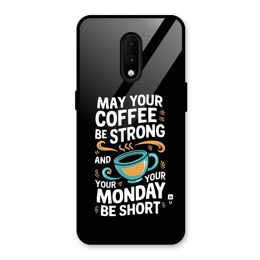 Strong Coffee Glass Back Case for OnePlus 7