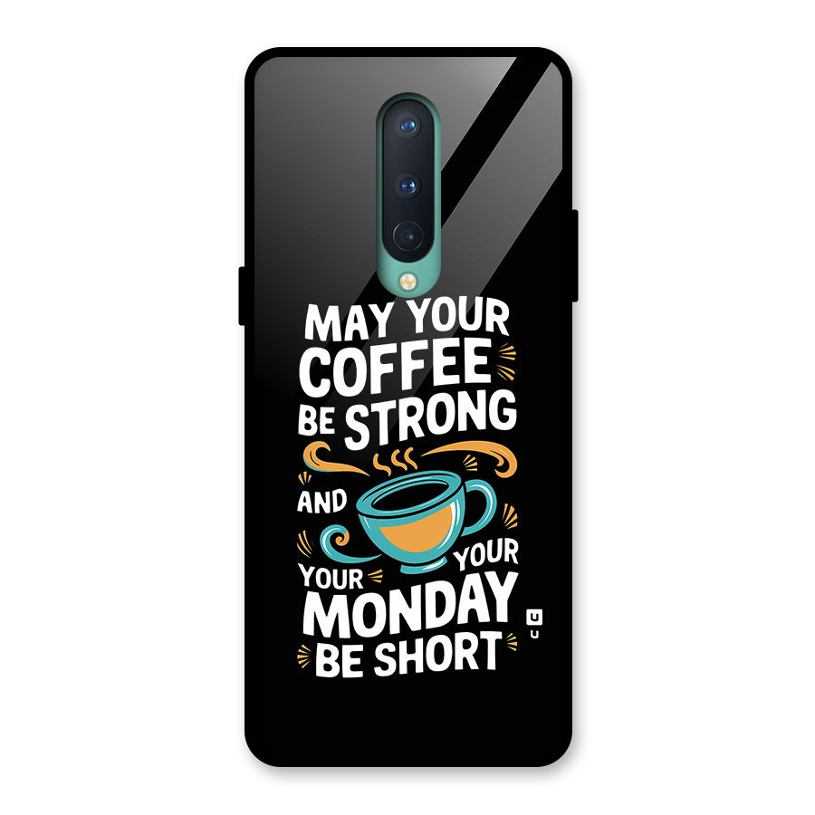 Strong Coffee Glass Back Case for OnePlus 8