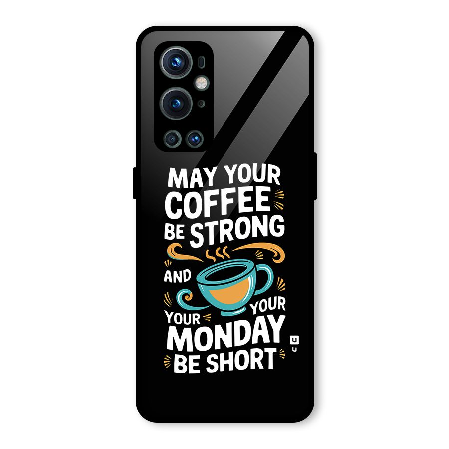 Strong Coffee Glass Back Case for OnePlus 9 Pro