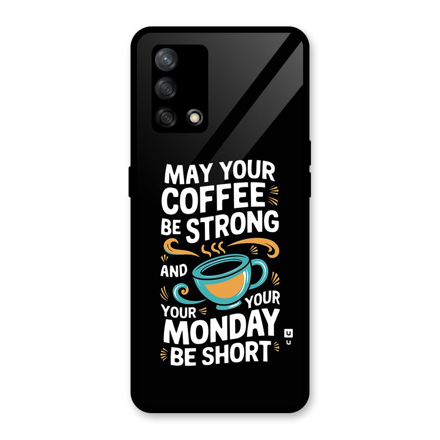 Strong Coffee Glass Back Case for Oppo F19s