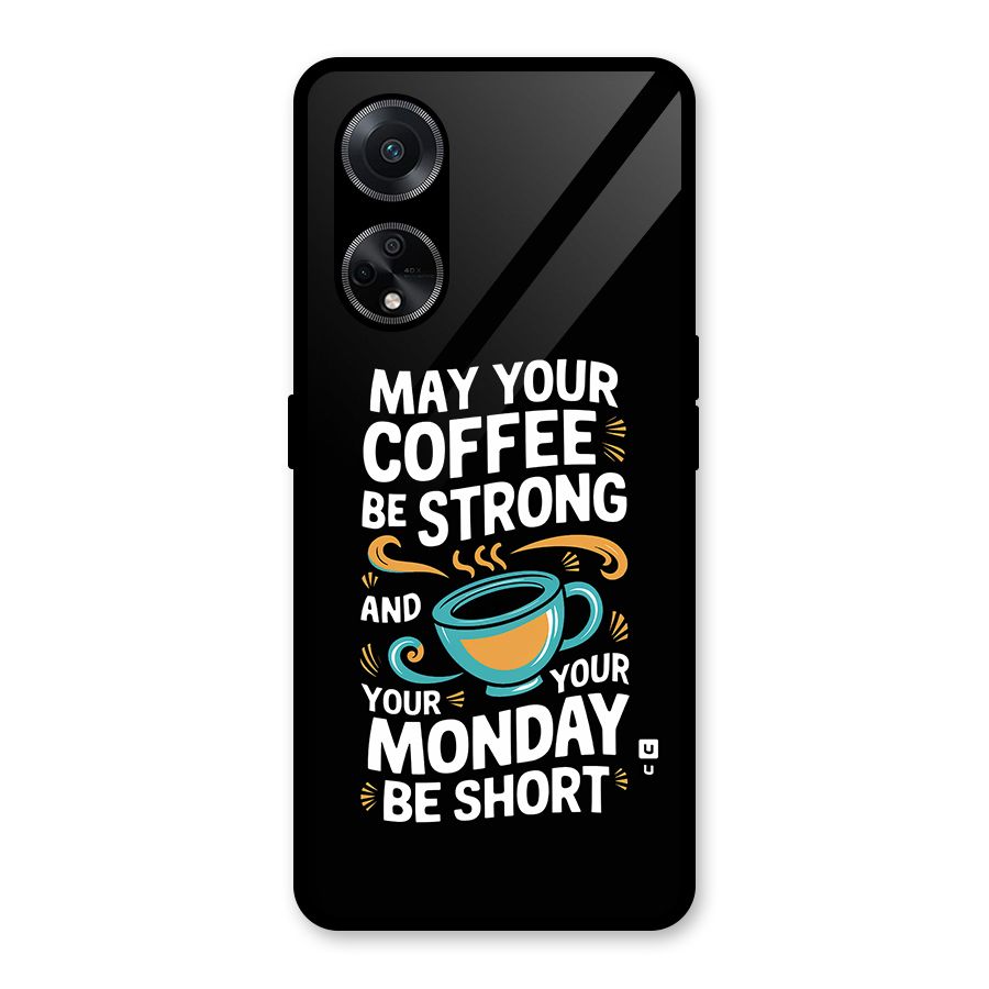 Strong Coffee Glass Back Case for Oppo F23