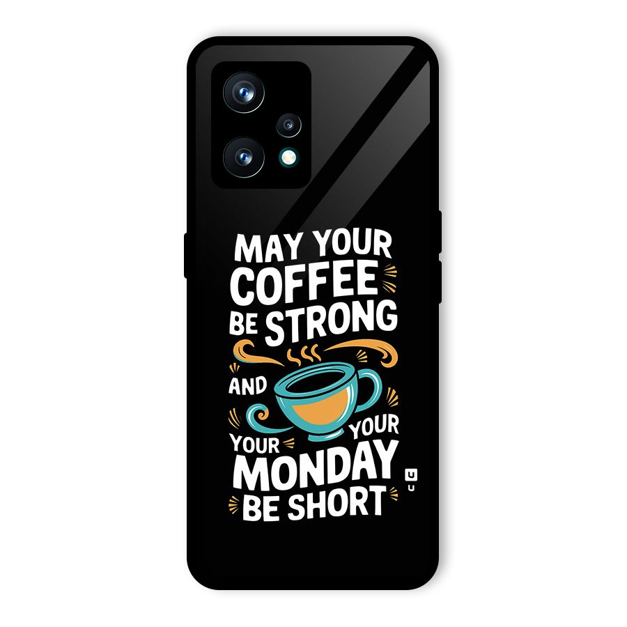 Strong Coffee Glass Back Case for Realme 9 Pro Plus 5G