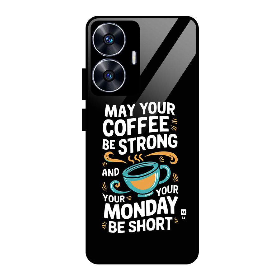Strong Coffee Glass Back Case for Realme Narzo N55