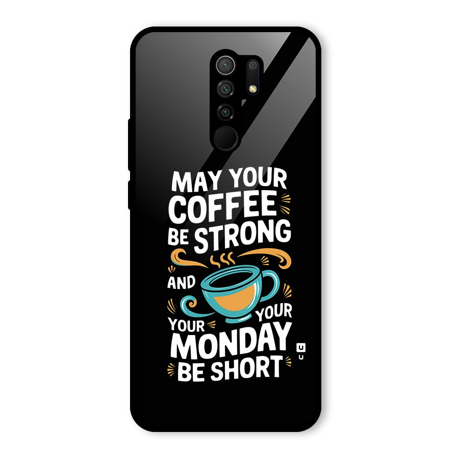 Strong Coffee Glass Back Case for Redmi 9 Prime