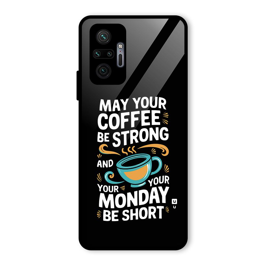 Strong Coffee Glass Back Case for Redmi Note 10 Pro