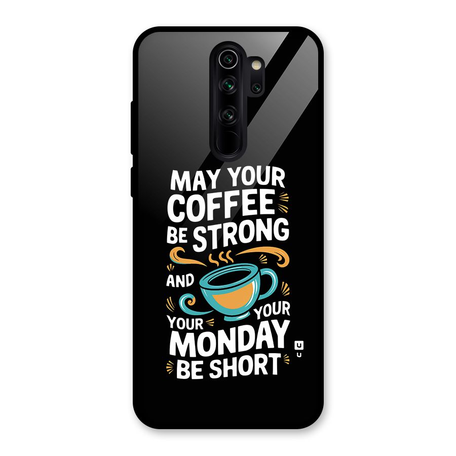 Strong Coffee Glass Back Case for Redmi Note 8 Pro