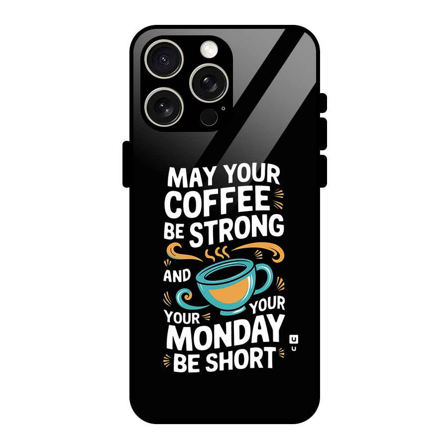 Strong Coffee Glass Back Case for iPhone 15 Pro Max