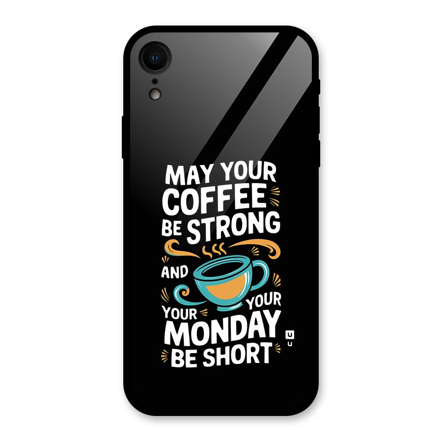 Strong Coffee Glass Back Case for iPhone XR