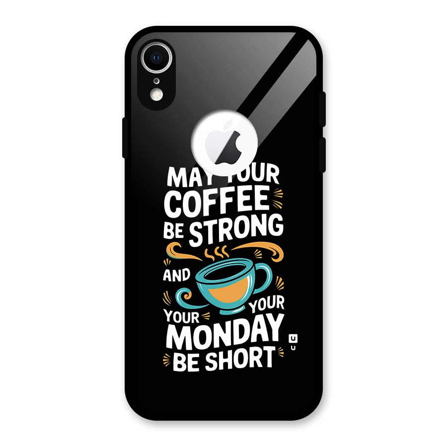 Strong Coffee Glass Back Case for iPhone XR Logo Cut