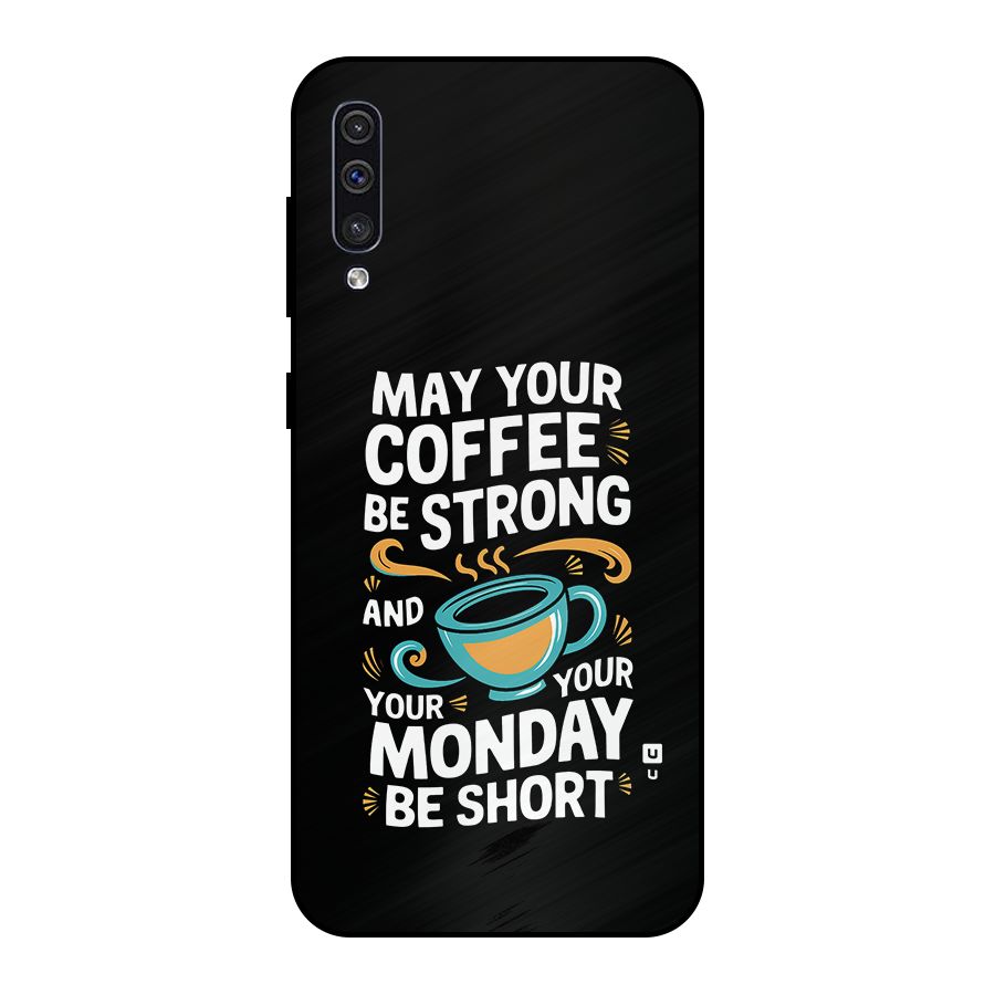 Strong Coffee Metal Back Case for Galaxy A50s