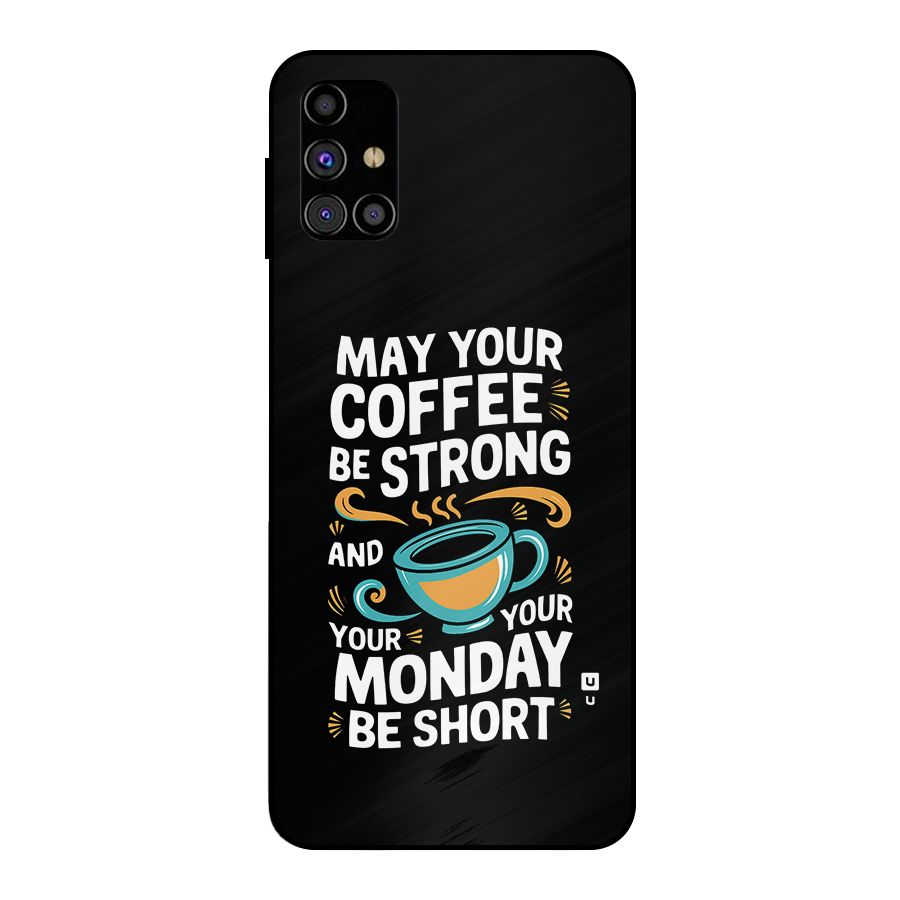 Strong Coffee Metal Back Case for Galaxy M31s