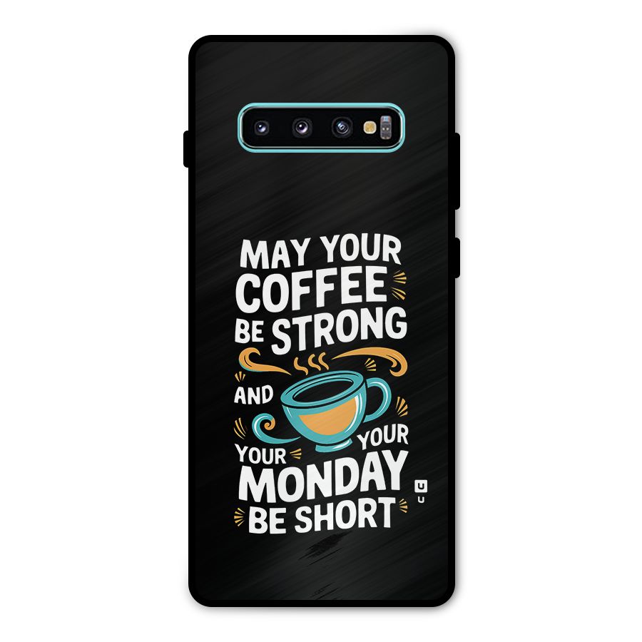 Strong Coffee Metal Back Case for Galaxy S10 Plus