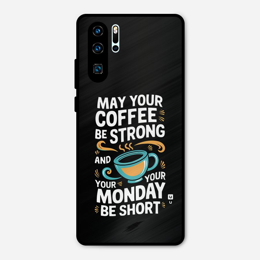 Strong Coffee Metal Back Case for Huawei P30 Pro