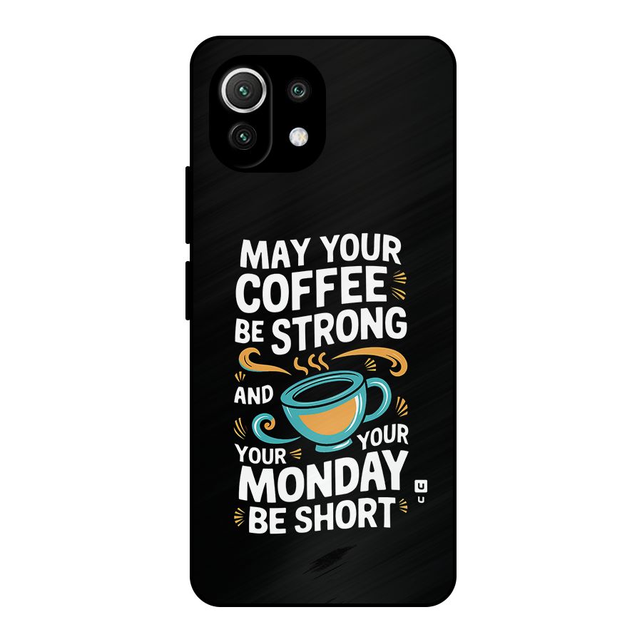 Strong Coffee Metal Back Case for Mi 11 Lite NE 5G