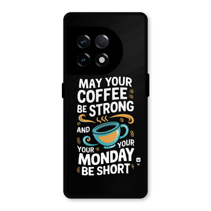 Strong Coffee Metal Back Case for OnePlus 11R