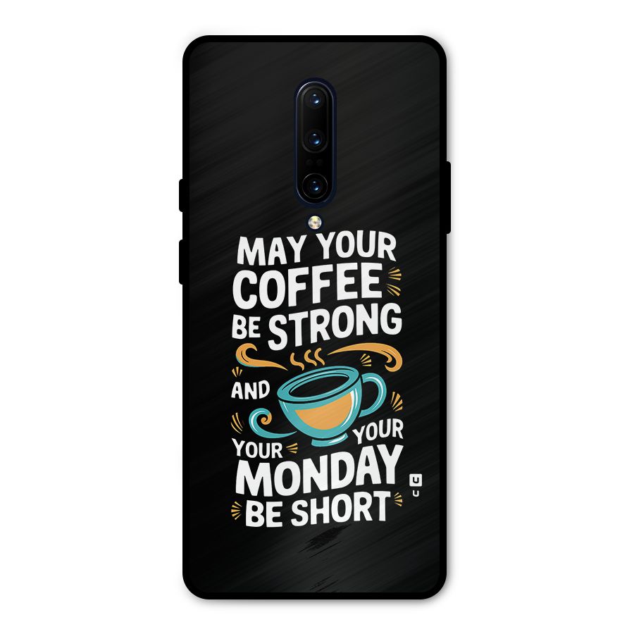 Strong Coffee Metal Back Case for OnePlus 7 Pro