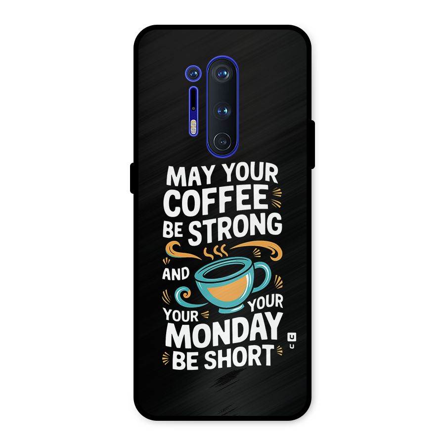 Strong Coffee Metal Back Case for OnePlus 8 Pro