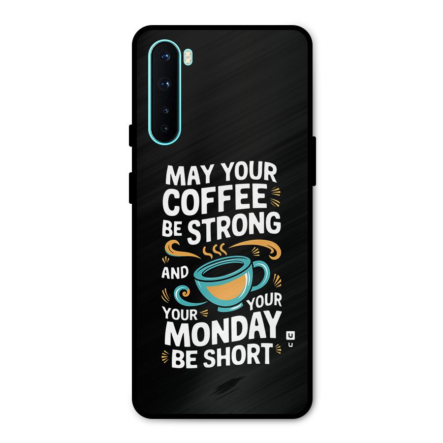 Strong Coffee Metal Back Case for OnePlus Nord