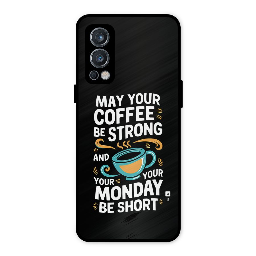 Strong Coffee Metal Back Case for OnePlus Nord 2 5G
