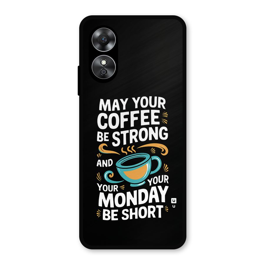 Strong Coffee Metal Back Case for Oppo A17