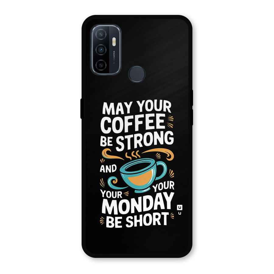 Strong Coffee Metal Back Case for Oppo A53
