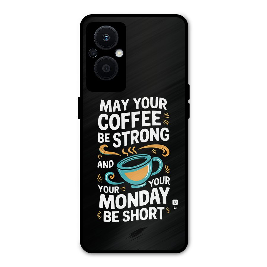 Strong Coffee Metal Back Case for Oppo F21 Pro 5G
