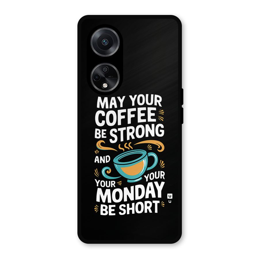Strong Coffee Metal Back Case for Oppo F23