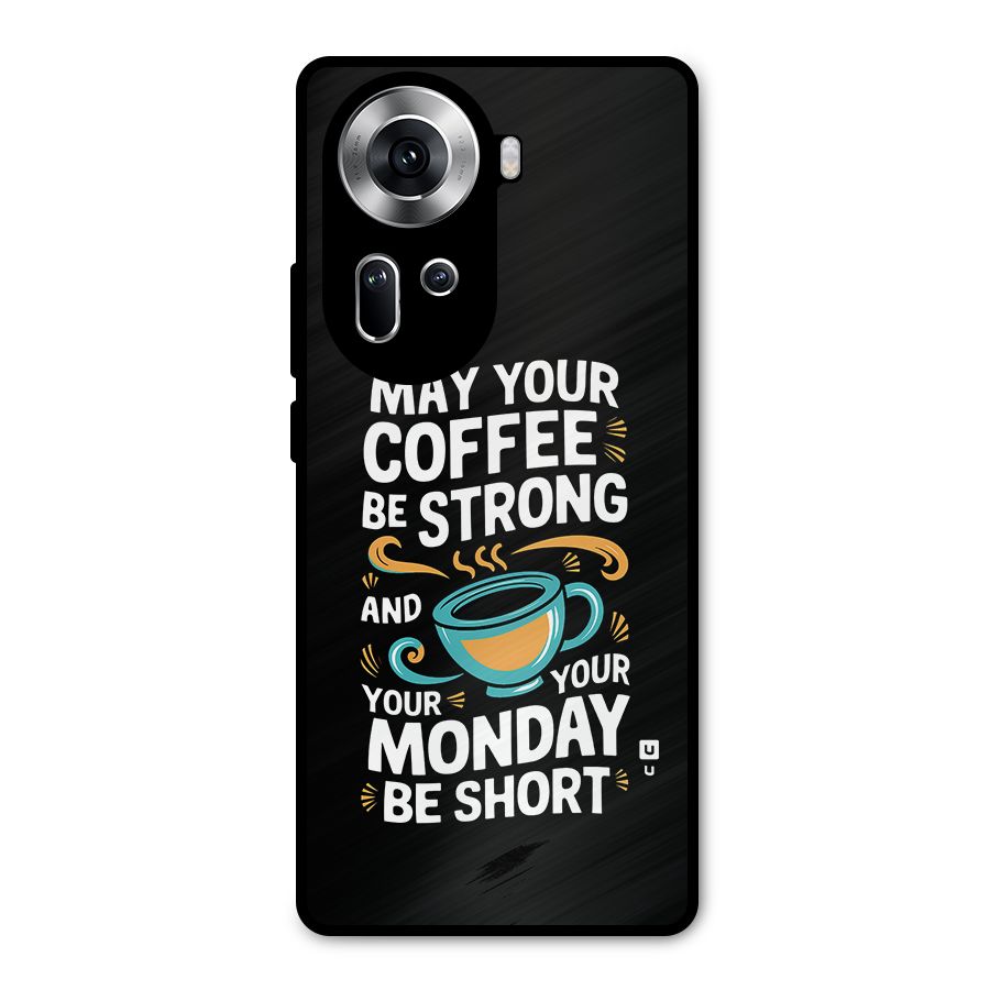 Strong Coffee Metal Back Case for Oppo Reno11 5G
