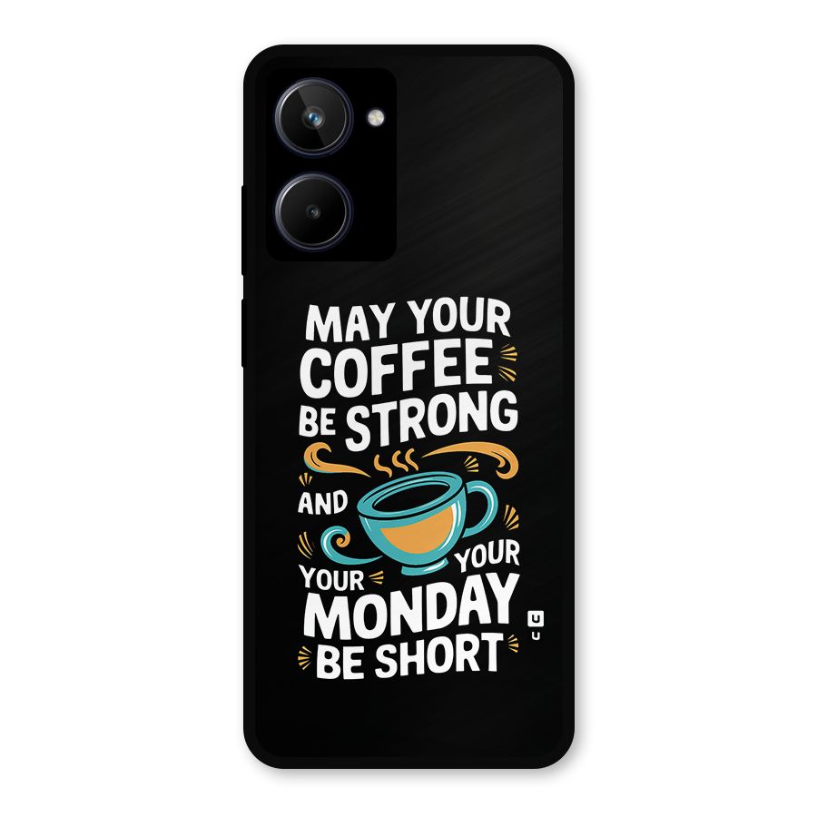 Strong Coffee Metal Back Case for Realme 10