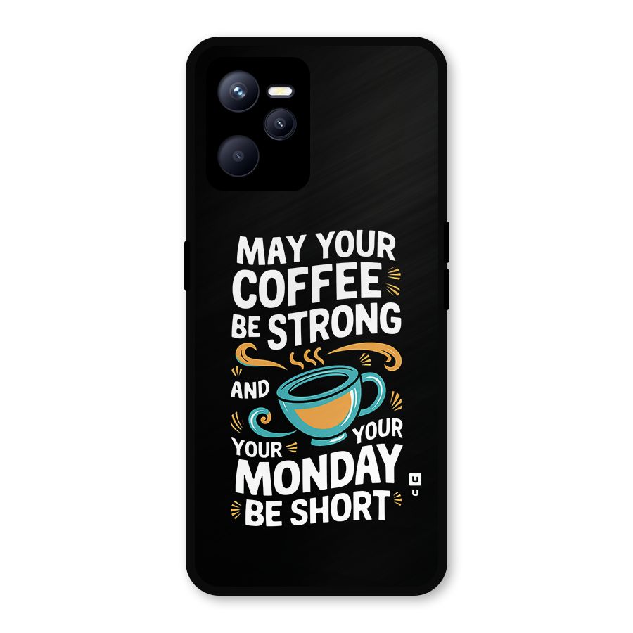 Strong Coffee Metal Back Case for Realme C35