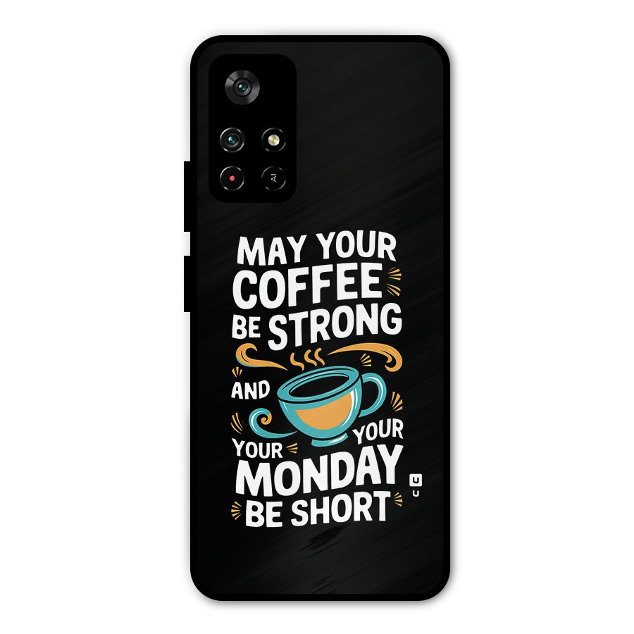 Strong Coffee Metal Back Case for Redmi Note 11T 5G