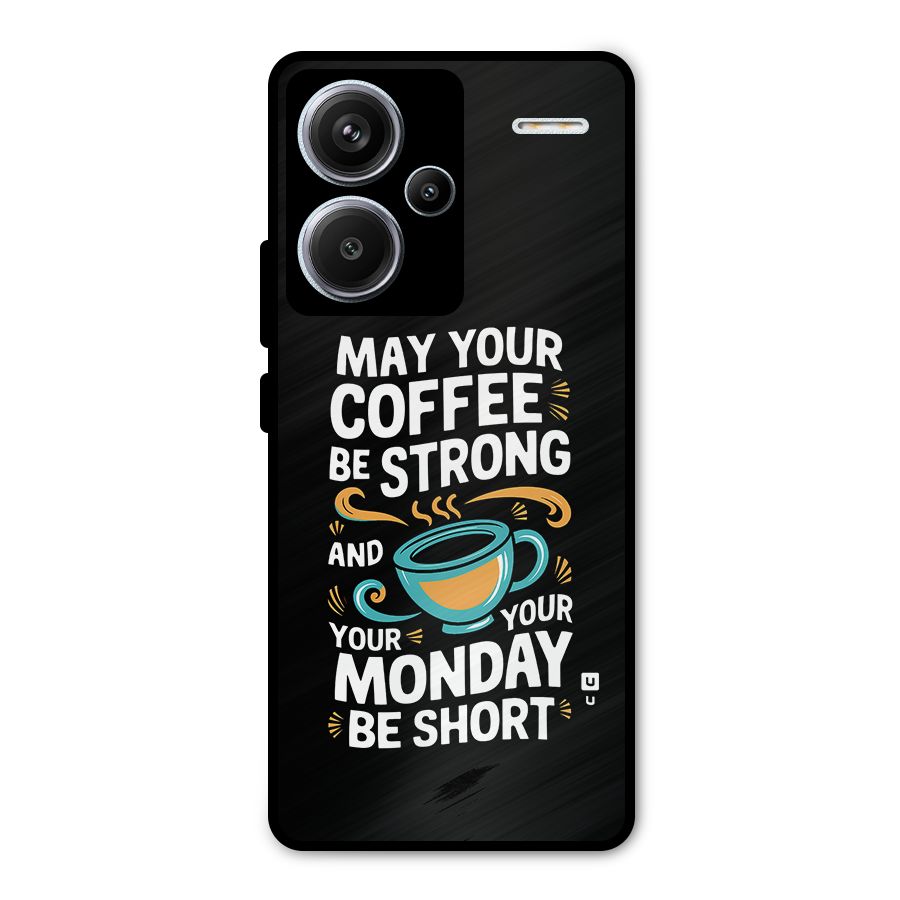 Strong Coffee Metal Back Case for Redmi Note 13 Pro Plus