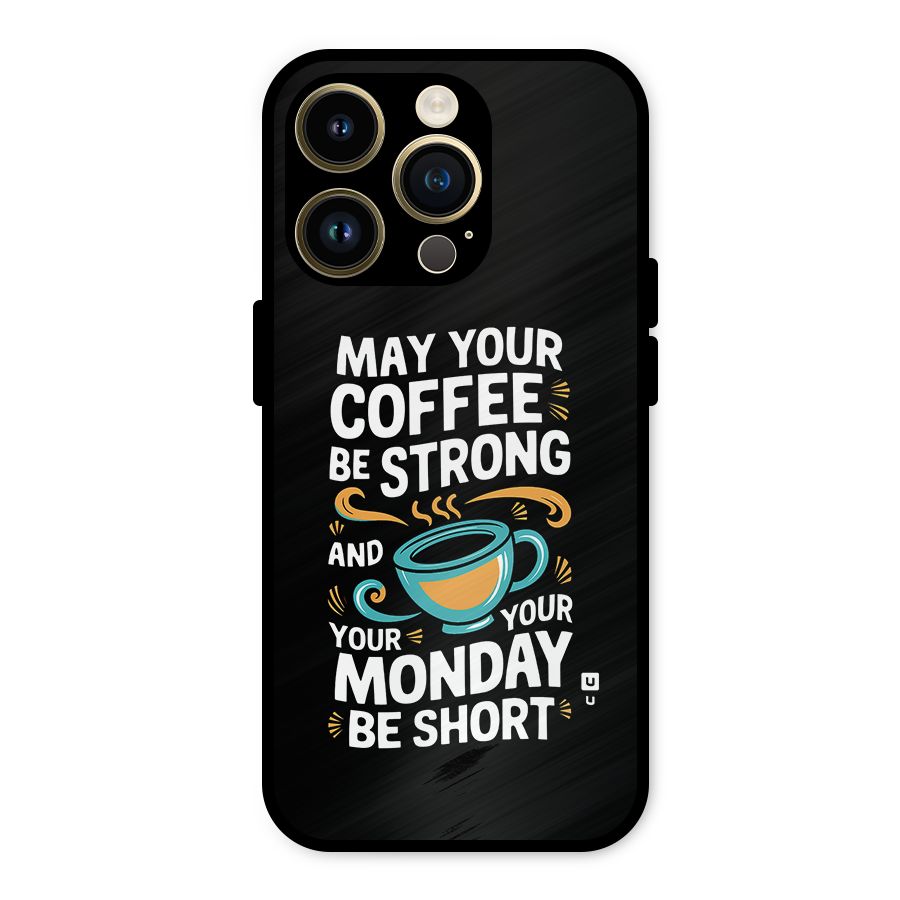Strong Coffee Metal Back Case for iPhone 14 Pro