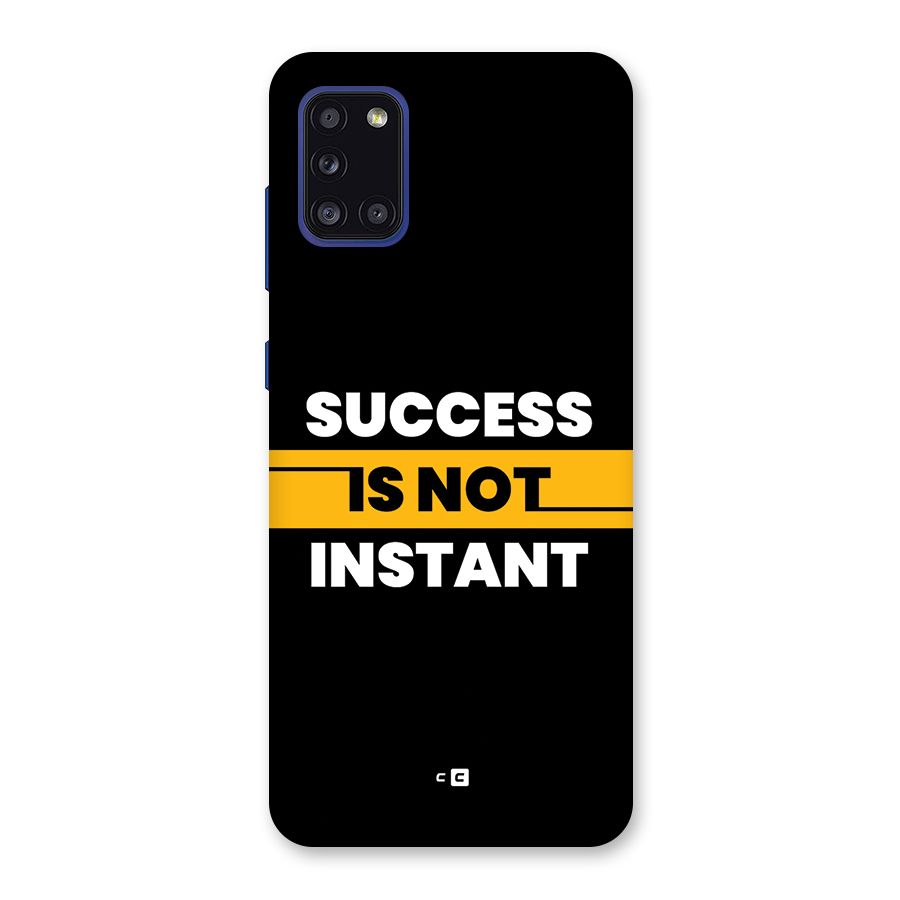 Success Not Instant Back Case for Galaxy A31