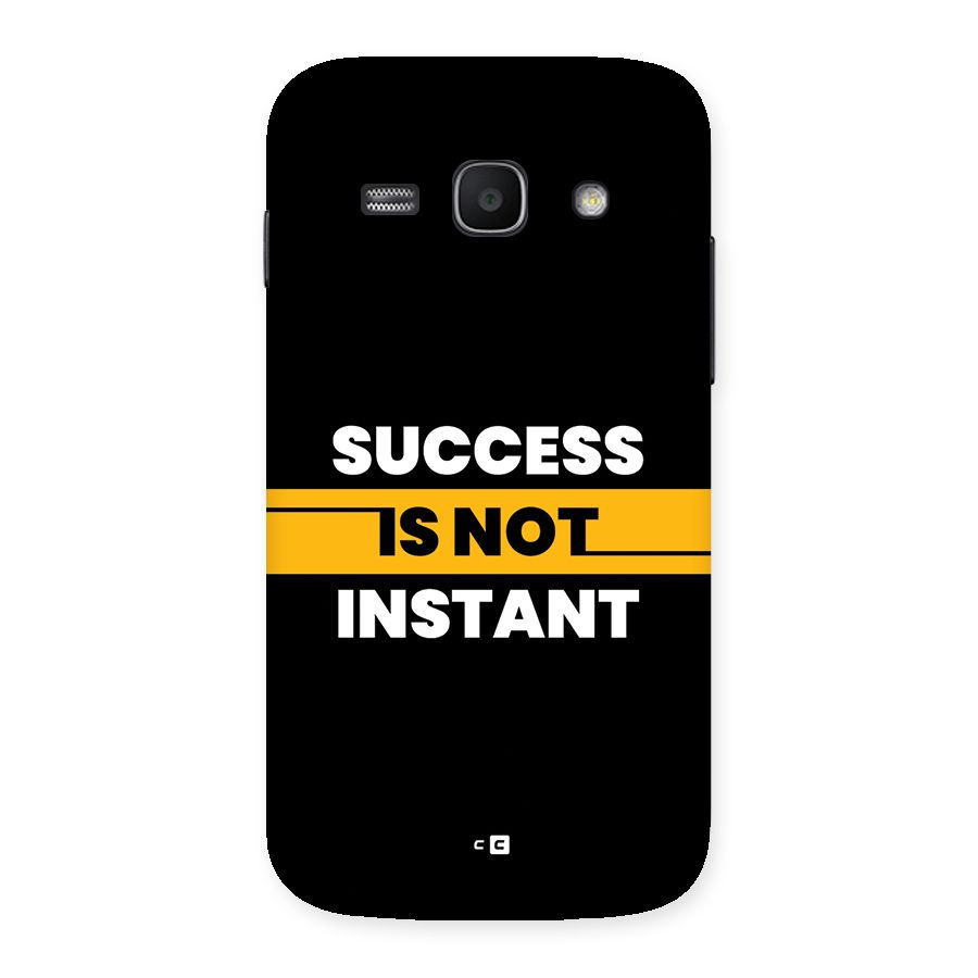 Success Not Instant Back Case for Galaxy Ace3