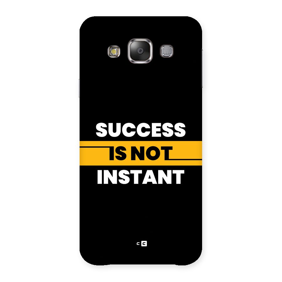 Success Not Instant Back Case for Galaxy E7