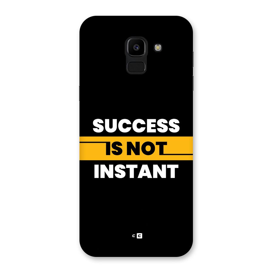 Success Not Instant Back Case for Galaxy J6