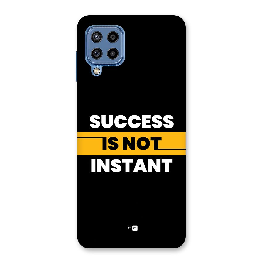 Success Not Instant Back Case for Galaxy M32